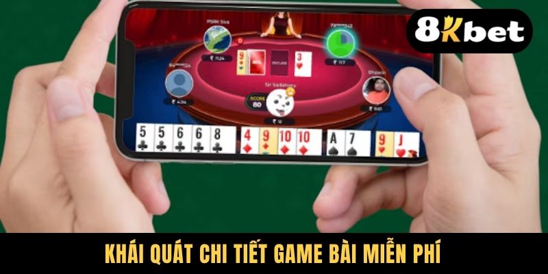 Khái quát chi tiết game bài miễn phí