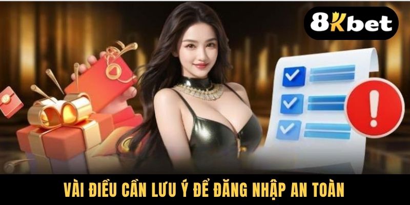Vài điều cần lưu ý để đăng nhập an toàn